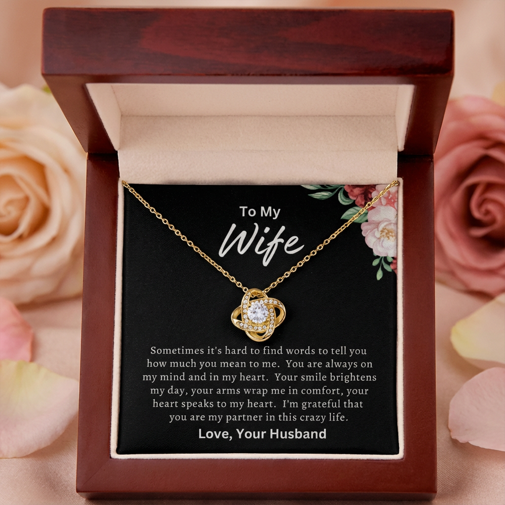 To My Wife | Happy Mother's Day, Birthday, Anniversary, Valentine's Day Gift| Love Knot Necklace